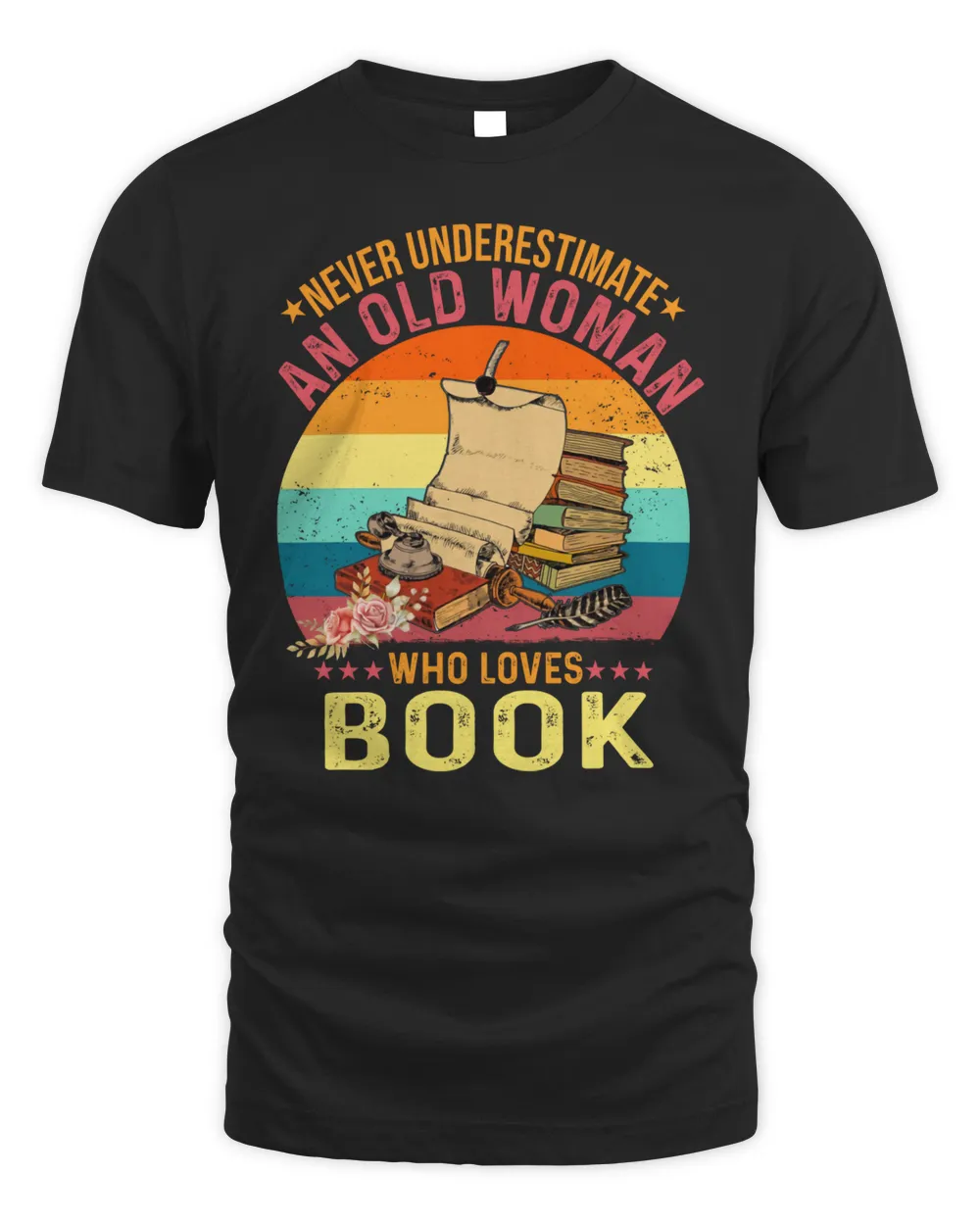 Never Underestimate An Old Woman Who Loves Book Shirt Unisex Standard T-Shirt black s