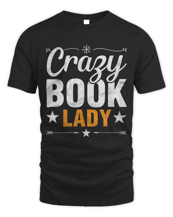 Crazy Book Lady Shirt For Women Funny Reading Shirt